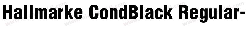 Hallmarke CondBlack Regular字体转换